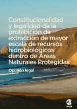 Constitucionalidad y legalidad de la prohibición de extracción de mayor escala de recursos hidrobiológicos dentro de Áreas Naturales Protegidas - Opinión legal