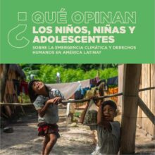 ¿Qué opinan los niños, niñas y adolescentes sobre la emergencia climática y derechos humanos en América Latina?