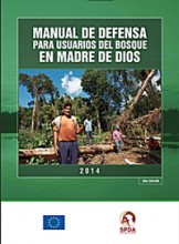 Manual de defensa para usuarios del bosque en Madre de Dios