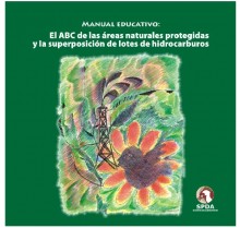 Manual educativo: El ABC de las áreas naturales protegidas y la superposición de lotes de hidrocarburos