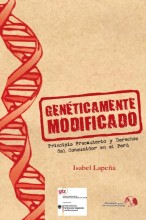 Genéticamente modificado: principio precautorio y derechos del consumidor en el Perú